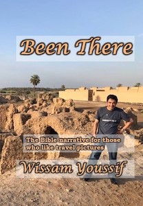 Been There - The Bible Narrative for those who like Travel Pictures